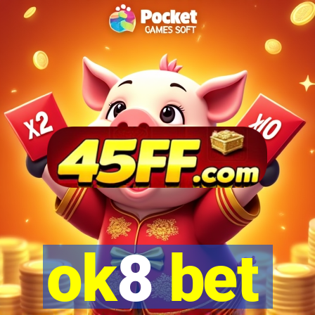 ok8 bet